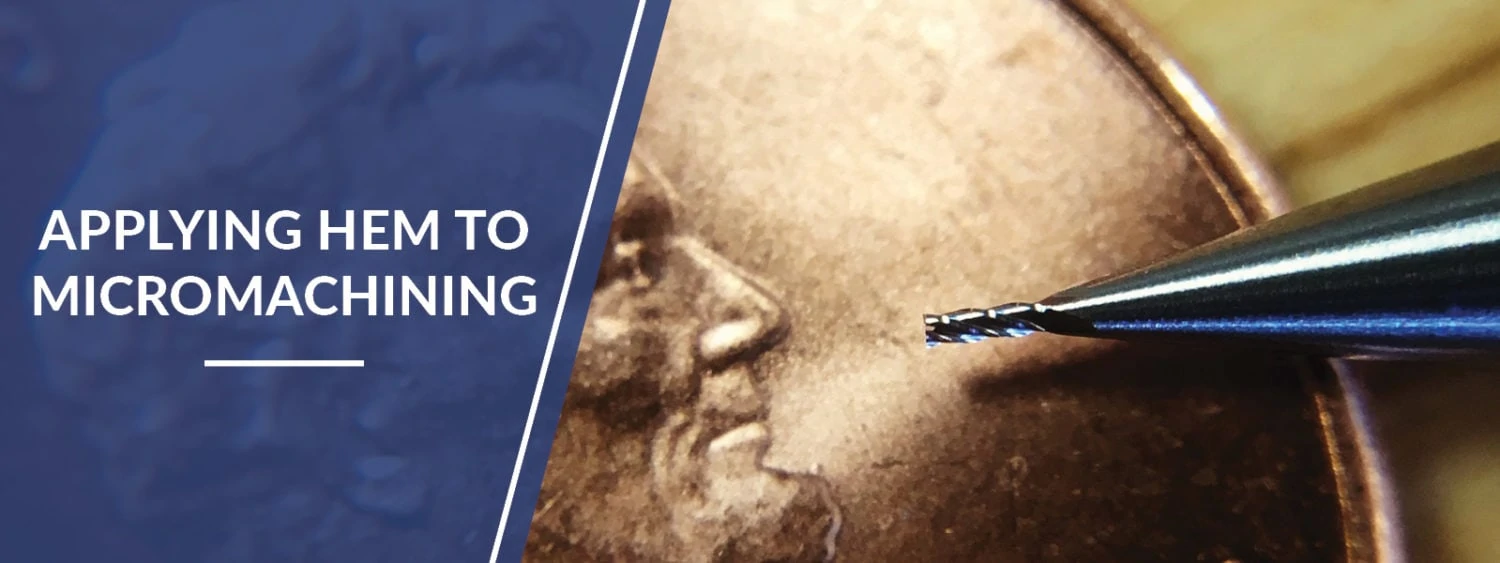 HEM Miniature Tooling Featured high efficiency machining