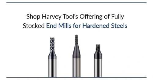 Harvey tool end mills for hardened steels ad